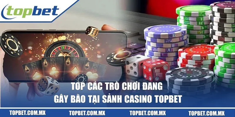 Top các trò chơi đang gây bão trên thị trường